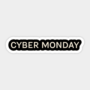 Cyber Monday On This Day Perfect Day Sticker